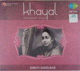 Shruti Sadolikar - Khayal - Classical Vocal (CD)