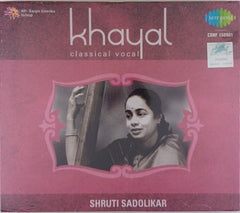 Shruti Sadolikar - Khayal - Classical Vocal (CD)