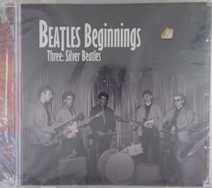 Silver Beatles - Beatles Beginnings Three: Silver Beatles (CD)