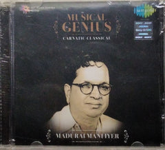 Madurai Mani Iyer - Musical Genius (CD)