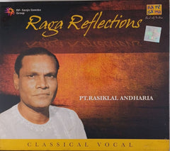 Pt. Rasiklal Andharia - Raga Reflections (CD)