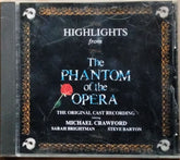 Michael Crawford, Sarah Brightman, Steve Barton - Highlights from The Phantom of the Opera (CD)