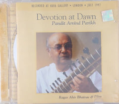 Pandit Arvind Parikh - Devotion at Dawn (CD)