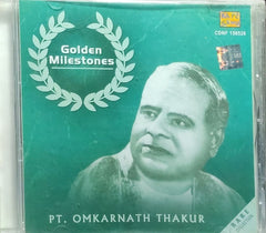 Pt. Omkarnath Thakur - Golden Milestones (CD)