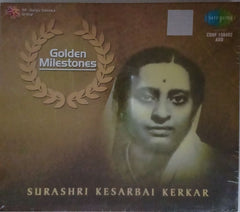 Surashri Kesarbai Kerkar - Golden Milestones (CD)