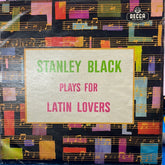 Stanley Black - Plays For Latin Lovers (Vinyl)