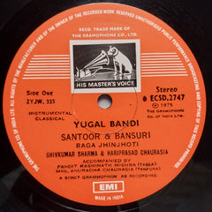 Shiv Kumar Sharma* + Hariprasad Chaurasia - Yugal Bandi - Played By Shiv + Hari (Vinyl)