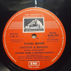 Shiv Kumar Sharma* + Hariprasad Chaurasia - Yugal Bandi - Played By Shiv + Hari (Vinyl)