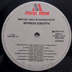 Dipankar Sen Gupta And His Singing Strings / Dipankar Sen Gupta - Hindi Film Songs On Hawaiian Guitar (Vinyl)