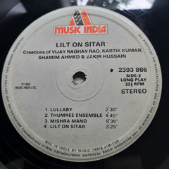 Vijay Raghav Rao, Kartik Kumar*, Shamim Ahmed & Zakir Hussain - Lilt On Sitar (Vinyl)