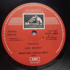 Shehnai-Nawaz Bismillah Khan And Party - Shehnai (Ahir Bhairav / Bhimpalasi) (Vinyl)