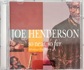 Joe Henderson - So Near, So Far (Musings For Miles) (CD)
