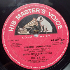Shehnai Nawaz Bismillah Khan*, Professor V. G. Jog - Jugalbandi - Shehnai & Violin (Vinyl)