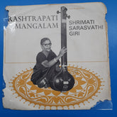 Rashtrapati Mangalam - Shrimati Sarasvathi Giri (45-RPM)