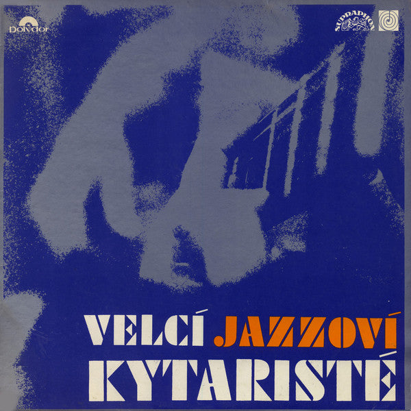 Various - Velcà Jazzovà Kytaristé (Vinyl) Image