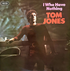 Tom Jones - I Who Have Nothing (Vinyl)