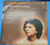 Pandit Shiv Kumar Sharma - Sublime Moments (Vinyl) Image