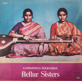 Bellur Sisters - Karnataka Sourabha (Vinyl)