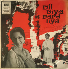 Naushad, Shakeel Badayuni - Dil Diya Dard Liya (Vinyl) Image