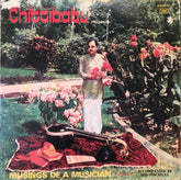 Chitti Babu - Musings Of A Musician Volume IV Accompanied By His Disciples (Vinyl) Image