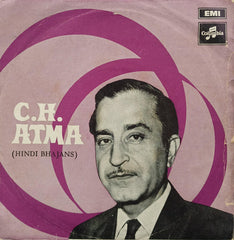 C.H. Atma - Hindi Bhajans (45-RPM)