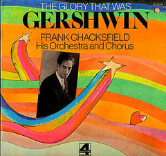 Frank Chacksfield, Frank Chacksfield & His Orchestra And Frank Chacksfield And His Chorus - The Glory That Was Gershwin (Vinyl) Image