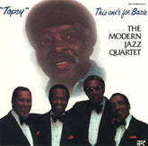 Modern Jazz Quartet, The - "Topsy" This One's For Basie (CD) Image