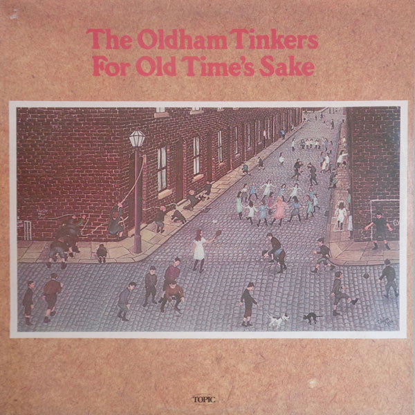 Oldham Tinkers, The - For Old Time's Sake (Vinyl) Image