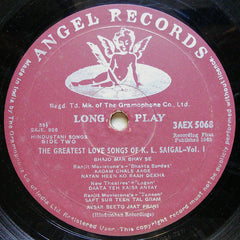 K. L. Saigal - Greatest Love Songs Of K. L. Saigal (An Album Of His Timeless Genius) - Vol. 1 (Vinyl) Image
