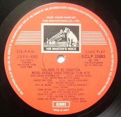 Mehdi Hassan - Too Good To Be Forgotten (Mehdi Hassan Sings Punjabi Film Hits) (Vinyl)