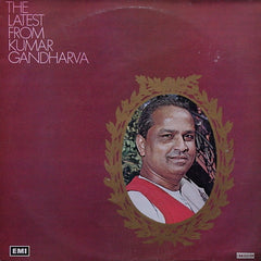 Pandit Kumar Gandharva - The Latest From Kumar Gandharva (Vinyl)