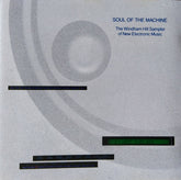 Various - Soul Of The Machine - The Windham Hill Sampler Of New Electronic Music (CD) Image