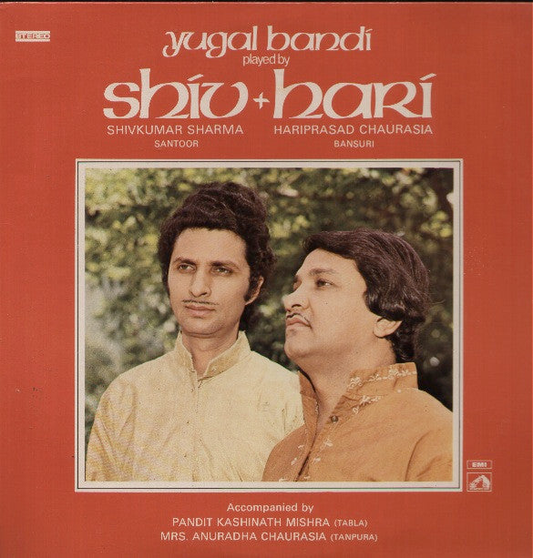 Pandit Shiv Kumar Sharma + Hariprasad Chaurasia - Yugal Bandi - Played By Shiv + Hari (Vinyl) Image