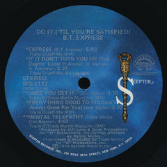B.T. Express - Do It ('Til You're Satisfied) (Vinyl) Image