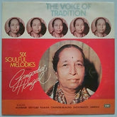 Gangubai Hangal - Six Soulful Melodies (Vinyl)