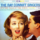 Ray Conniff And The Singers - It's The Talk Of The Town (Vinyl) Image