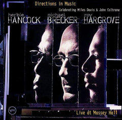 Herbie Hancock, Michael Brecker, Roy Hargrove - Directions in Music - Live At Massey Hall (CD)