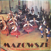 Mazowsze - The Polish Song And Dance Ensemble, Vol. 1 (Vinyl)