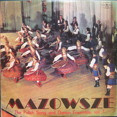 Mazowsze - The Polish Song And Dance Ensemble, Vol. 1 (Vinyl)