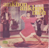 M. Ashraf - Ankhon Ankhon Men Vol. 1 (45-RPM)