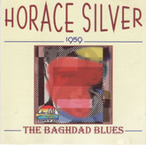 Horace Silver - The Baghdad Blues - 1959 (CD) Image