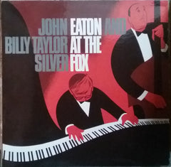 Johnny Eaton, Billy Taylor, Jr. - At the Silver Fox (Vinyl)