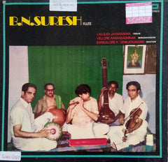 B.N. Suresh, Lalgudi Jayaraman, Vellore Ramabhadran, Bangalore K. Venkatraman - B.N. Suresh Flute (Vinyl) Image