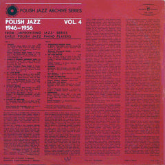 Various - Polish Jazz 1946-1956 vol. 4 – From "Improvising Jazz" Series, Early Polish Jazz Piano Players – Polish Jazz Archive Series (Vinyl)