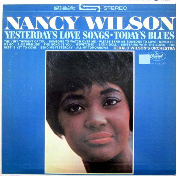 Nancy Wilson / Gerald Wilson Orchestra - Yesterday's Love Songs • Today's Blues (Vinyl) Image