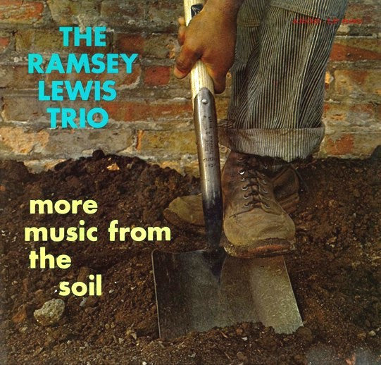 Ramsey Lewis Trio, The - More Music From The Soil (Vinyl) Image