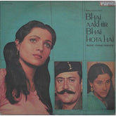 Chand Pardesi - Bhai Aakhir Bhai Hota Hai (Vinyl)
