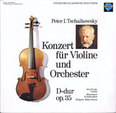 Pyotr Ilyich Tchaikovsky - Konzert Für Violine Und Orchester D-Dur Op. 35 (Vinyl) Image