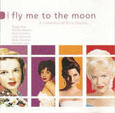 Various - Fly Me To The Moon - A Collection Of Diva Classics (CD) Image