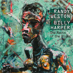 Randy Weston - Billy Harper - The Roots Of The Blues (CD) Image